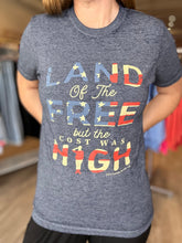 Load image into Gallery viewer, Land of the Free Tee