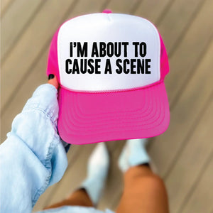 Cause A Scene Pink Trucker Hat