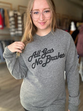 Load image into Gallery viewer, All Gas No Brakes Grey Crewneck