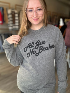 All Gas No Brakes Grey Crewneck