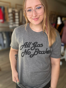 All Gas No Brakes Grey Tee