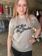 Load image into Gallery viewer, All Gas No Brakes Stone Tee