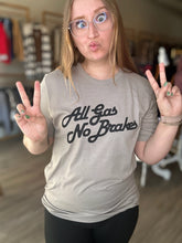 Load image into Gallery viewer, All Gas No Brakes Stone Tee