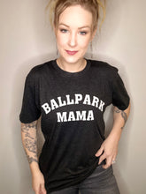 Load image into Gallery viewer, Ballpark Mama Graphic Tee