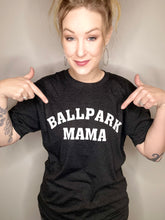 Load image into Gallery viewer, Ballpark Mama Graphic Tee