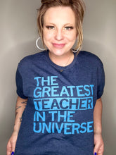 Load image into Gallery viewer, Greatest Teacher Graphic Tee